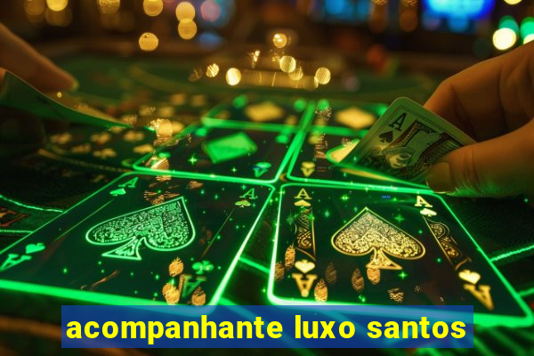 acompanhante luxo santos